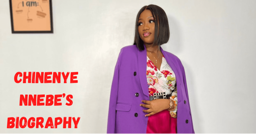 Chinenye Nnebe Age Net Worth and Biography