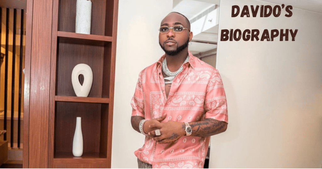 Davido Biography and Net Worth