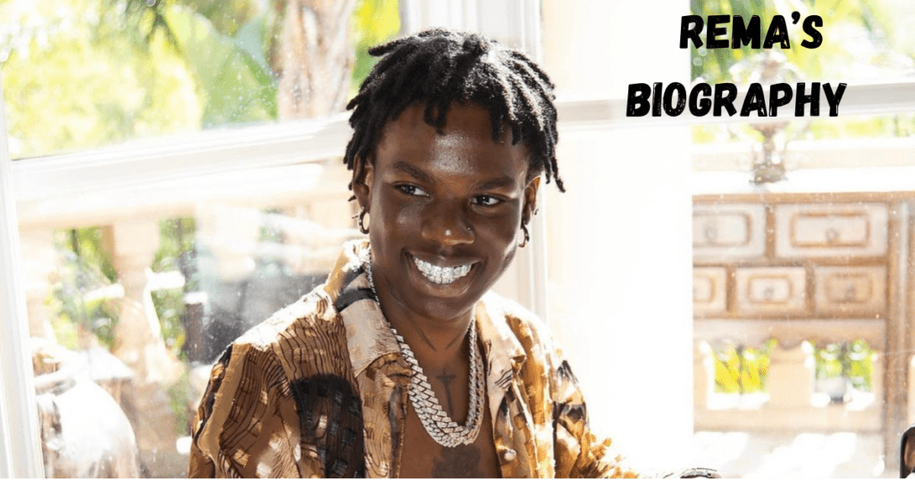 Rema Biography, Age, Net Worth and Songs EntsToday