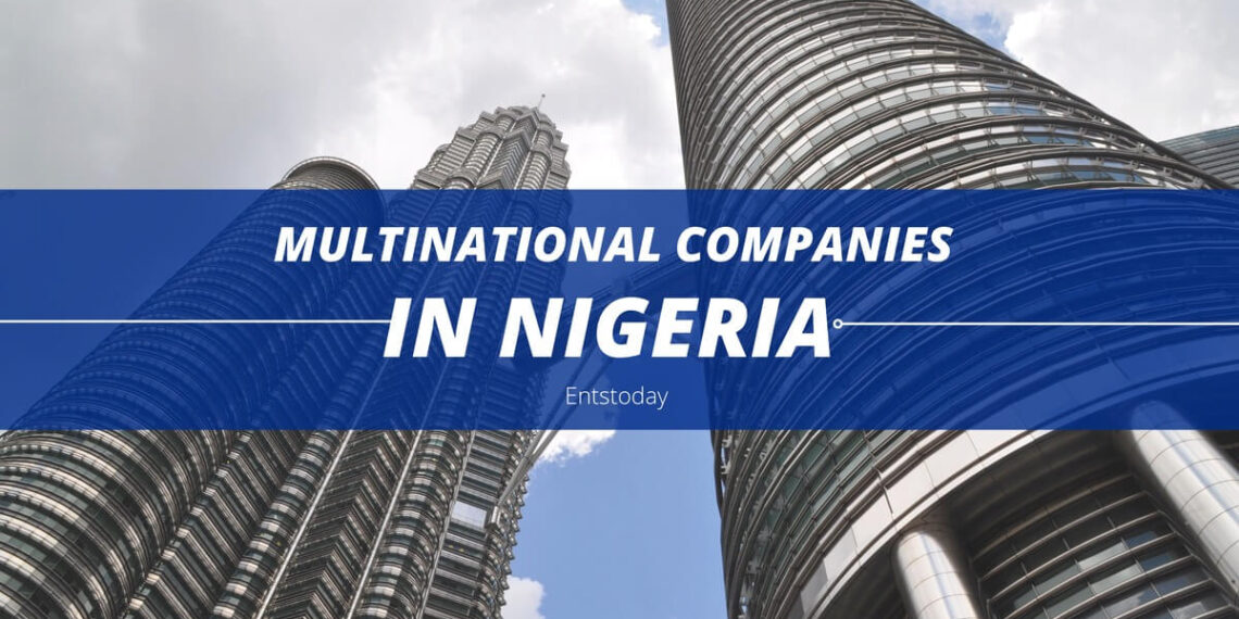 multinational-companies-in-nigeria-entstoday